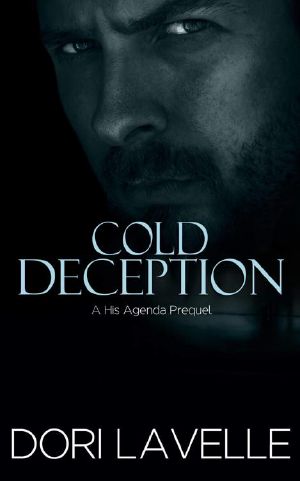 [His Agenda 04] • Cold Deception · Prequel